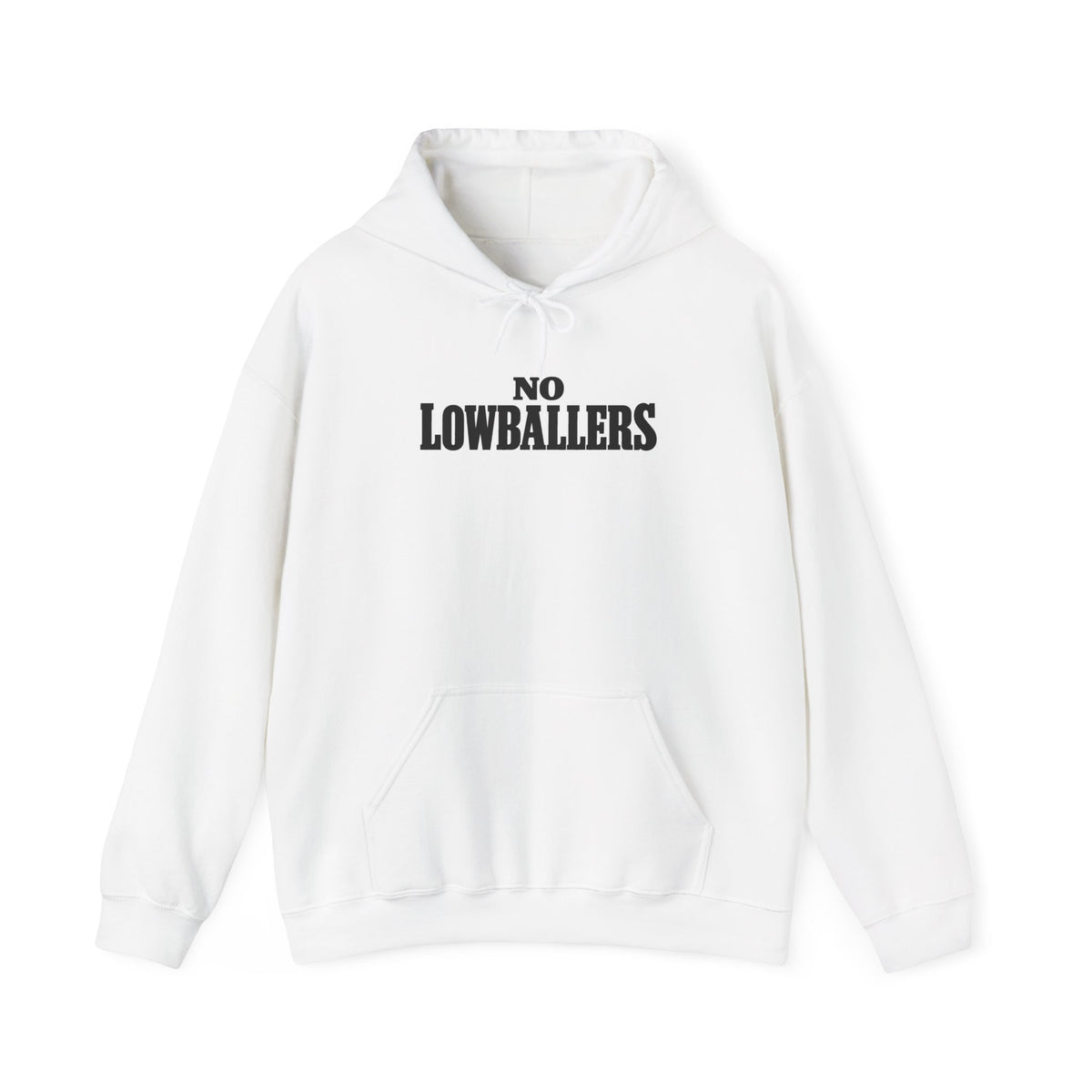 White hoodie with front pocket, drawstring hood, and bold "No Lowballers" print