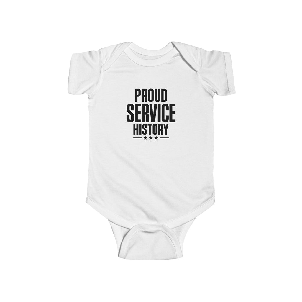 White baby bodysuit with 'Proud Service History' chest graphic