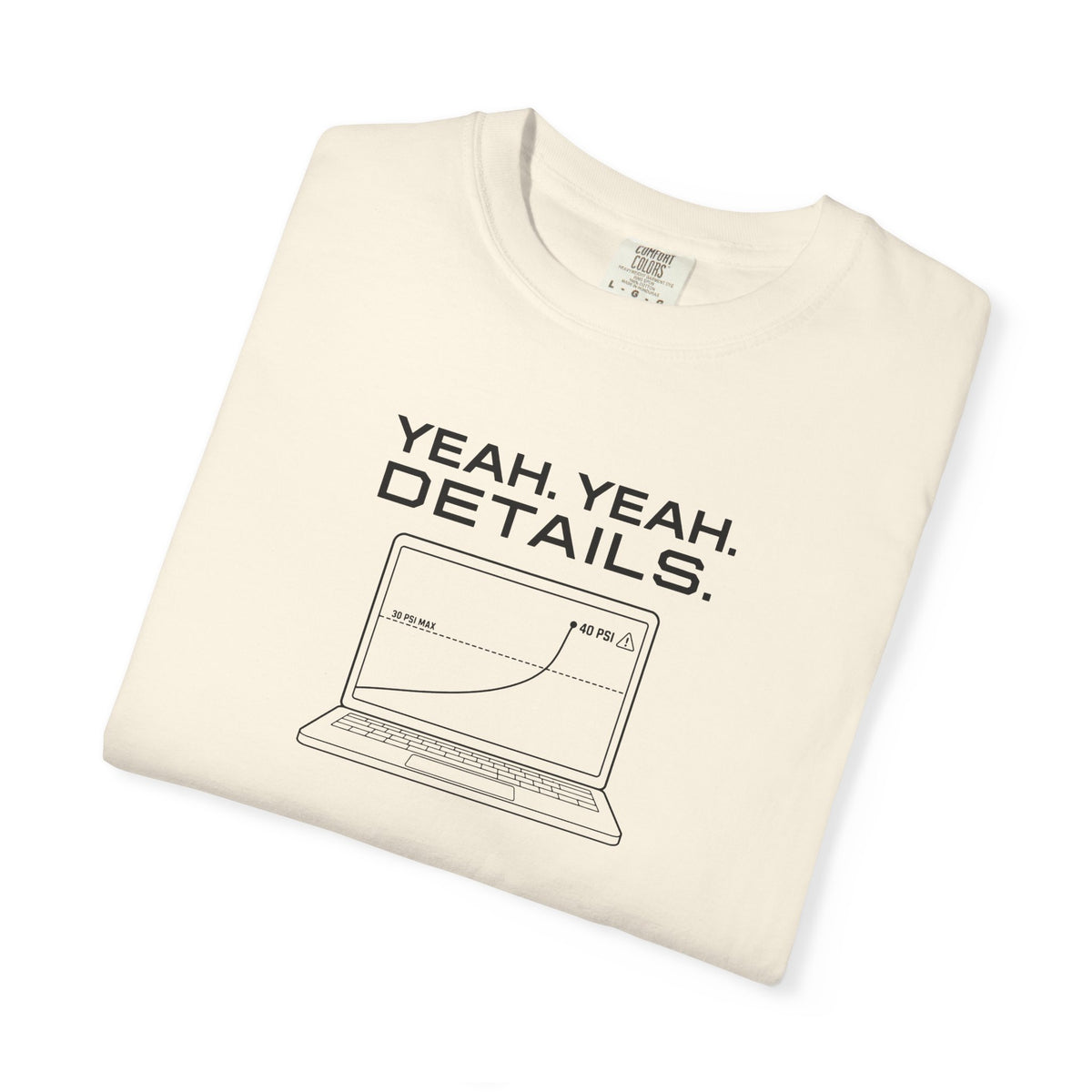 Ivory crew-neck T-shirt with "YEAH. YEAH. DETAILS." laptop graphic