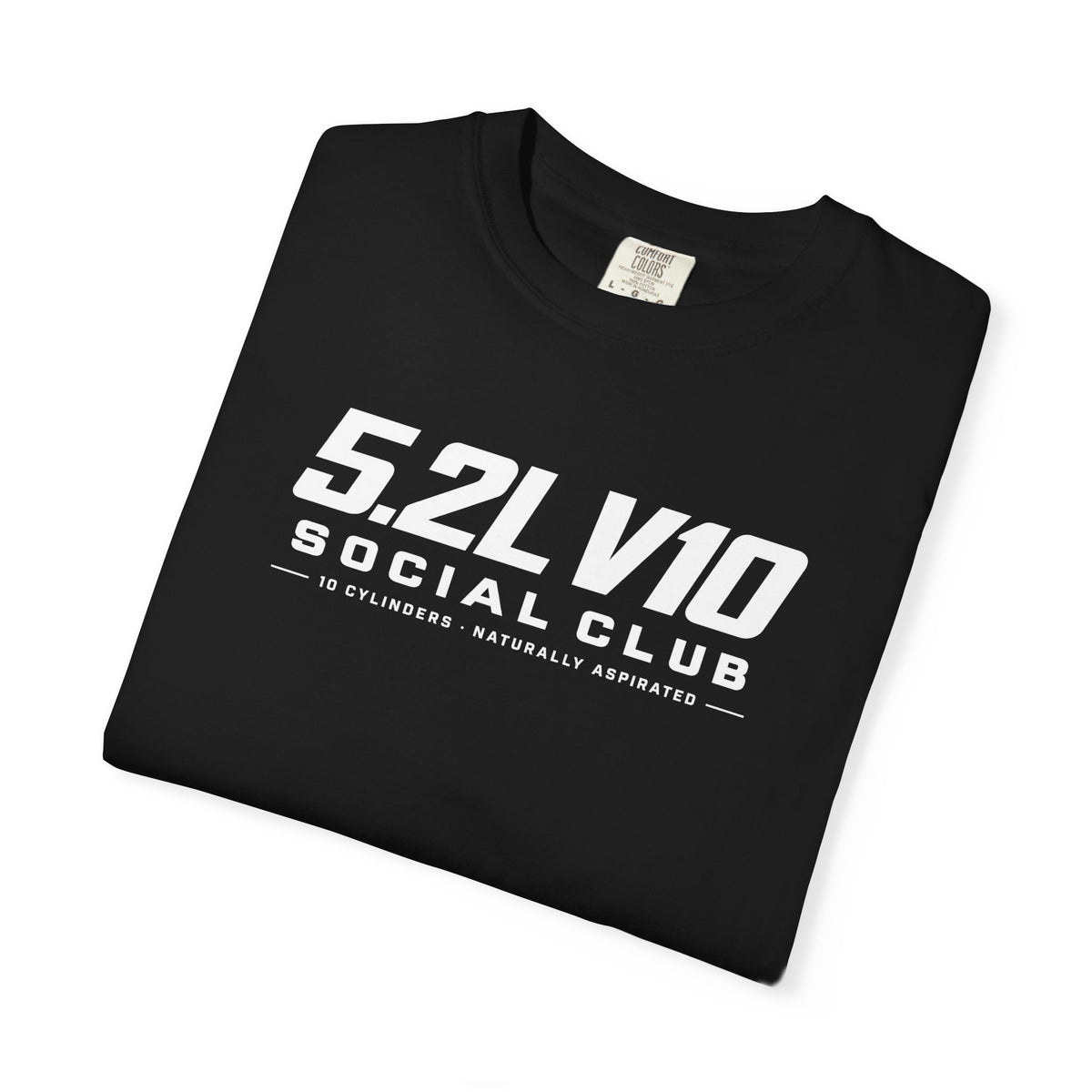 Black T-shirt folded flat with “5.2L V10 Social Club” logo print
