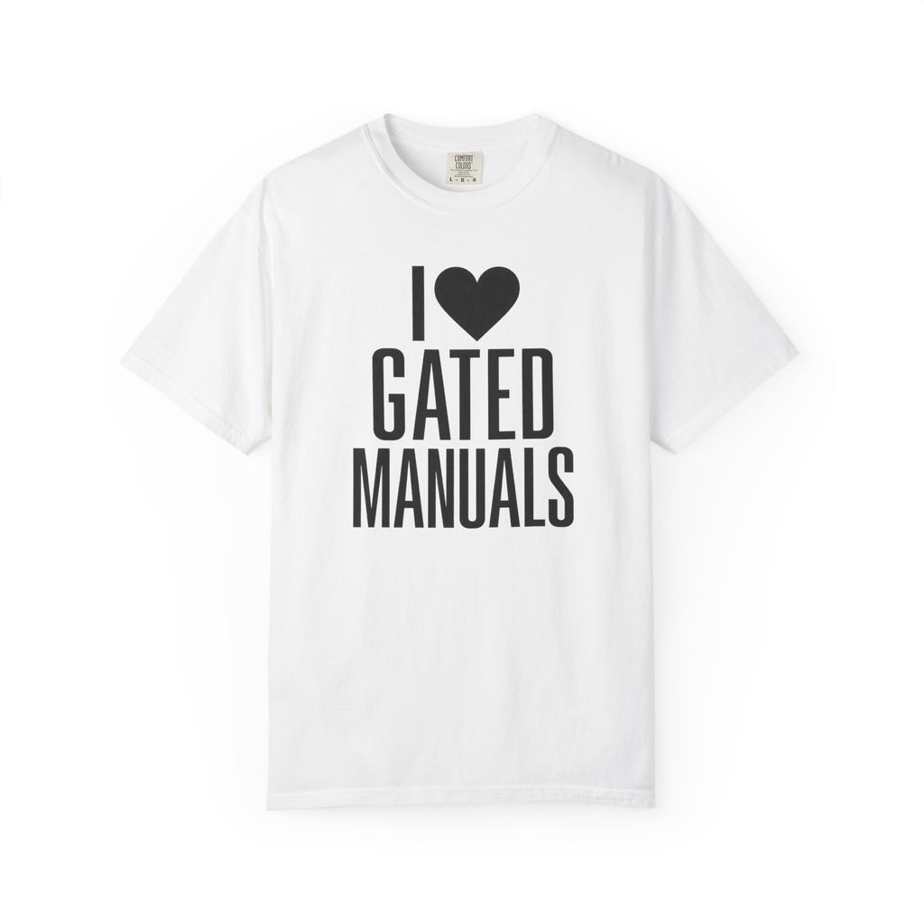 White crew-neck T-shirt with "I ♥ GATED MANUALS" graphic