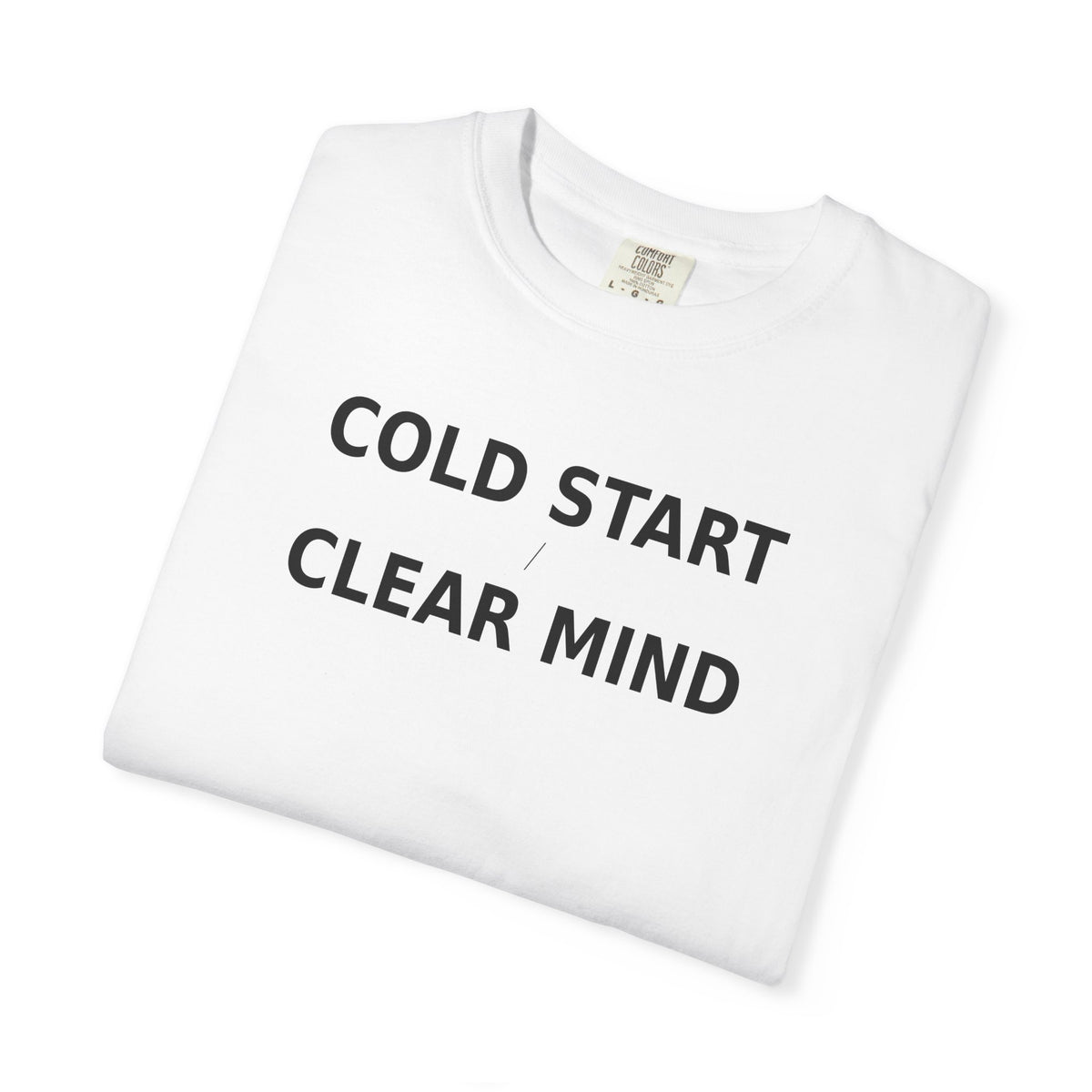 White graphic T-shirt with bold “COLD START” and “CLEAR MIND” text on chest