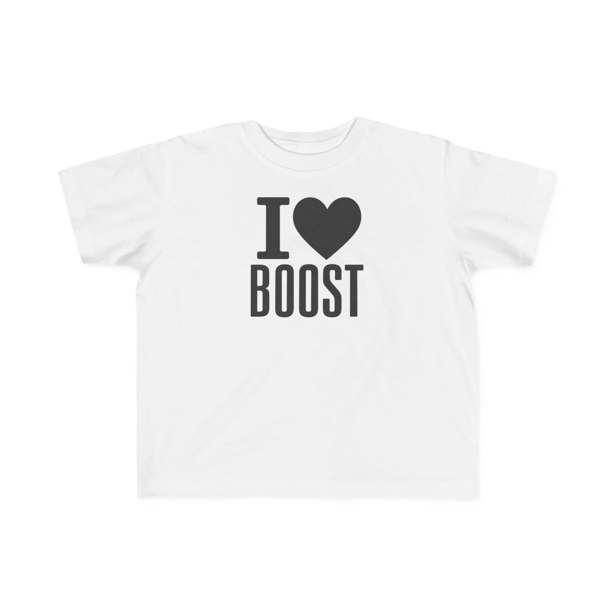 I Love Boost Toddler T-Shirt