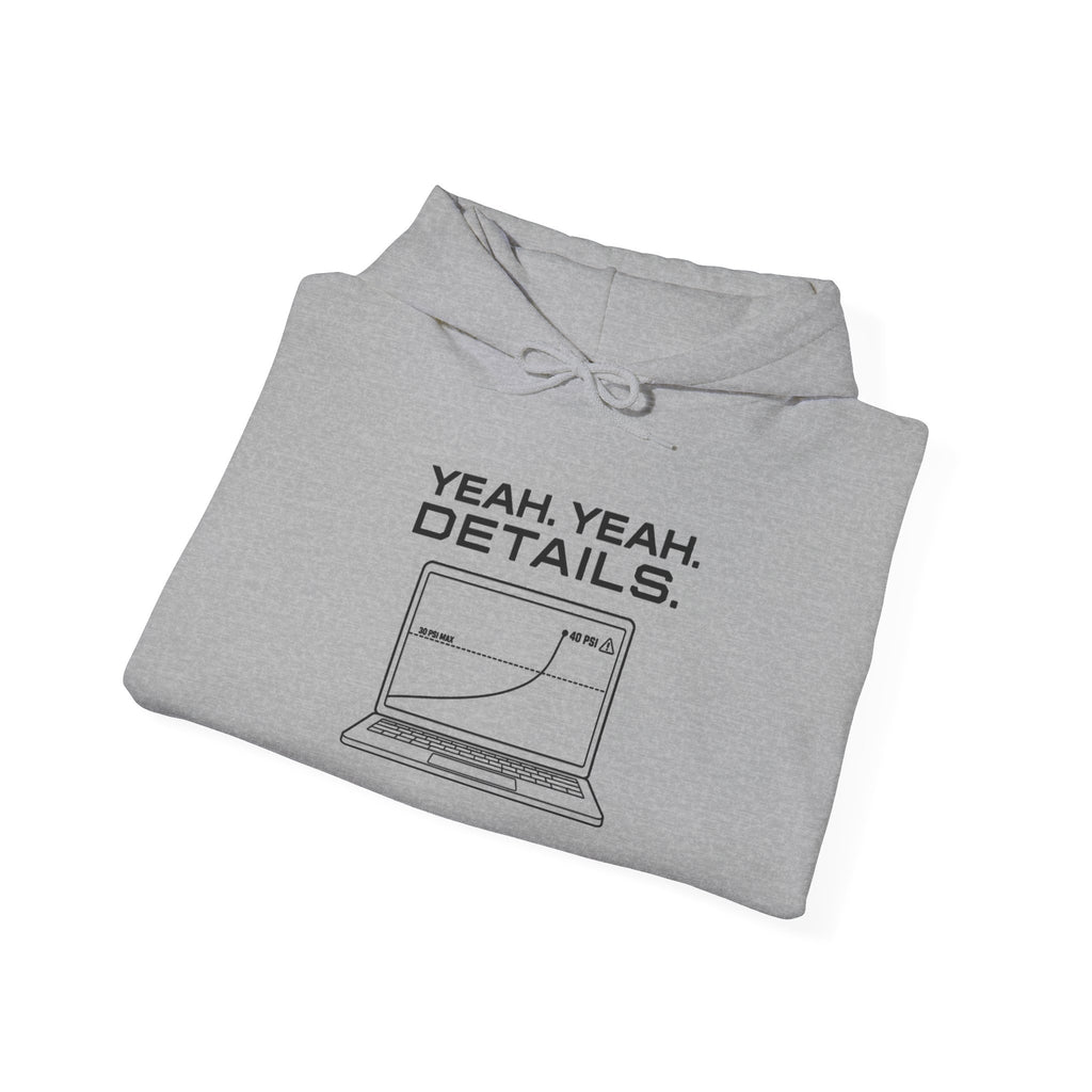 Light gray hoodie with drawstring hood and 'YEAH. YEAH. DETAILS.' laptop graphic