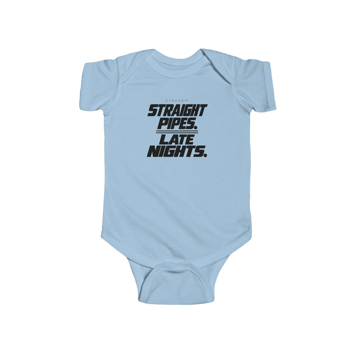 Light blue baby bodysuit with black 'Straight Pipes. Late Nights.' print on front.