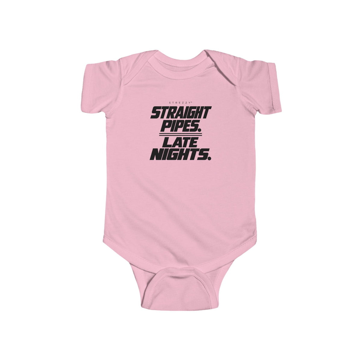 Pink baby bodysuit with black 'Straight Pipes. Late Nights.' print on front.
