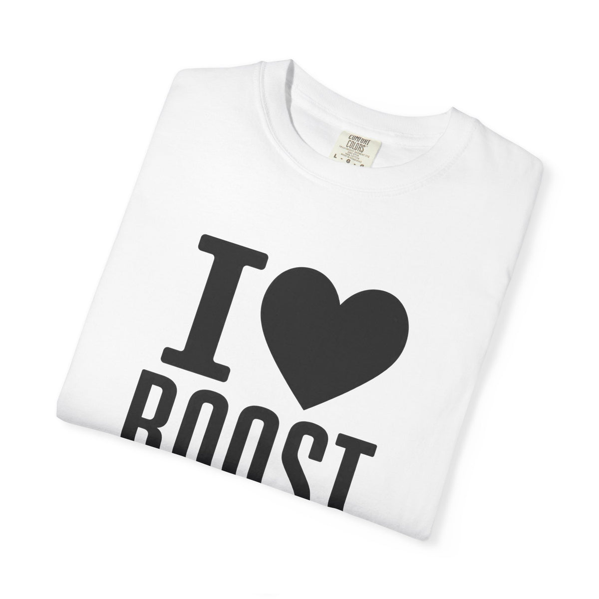 I Love Boost T-Shirt
