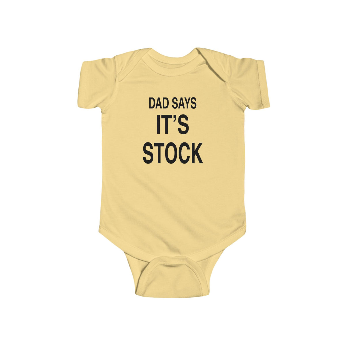 Butter yellow baby bodysuit, 'DAD SAYS IT'S STOCK' text print