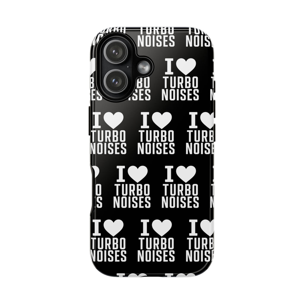 Glossy black phone case with white "I ♥ turbo noises" typography and heart icons