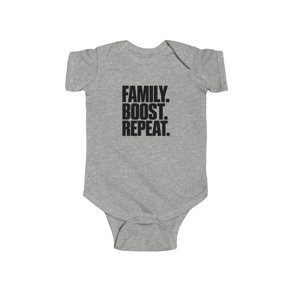 Heather gray baby bodysuit with front "Family. Boost. Repeat." graphic