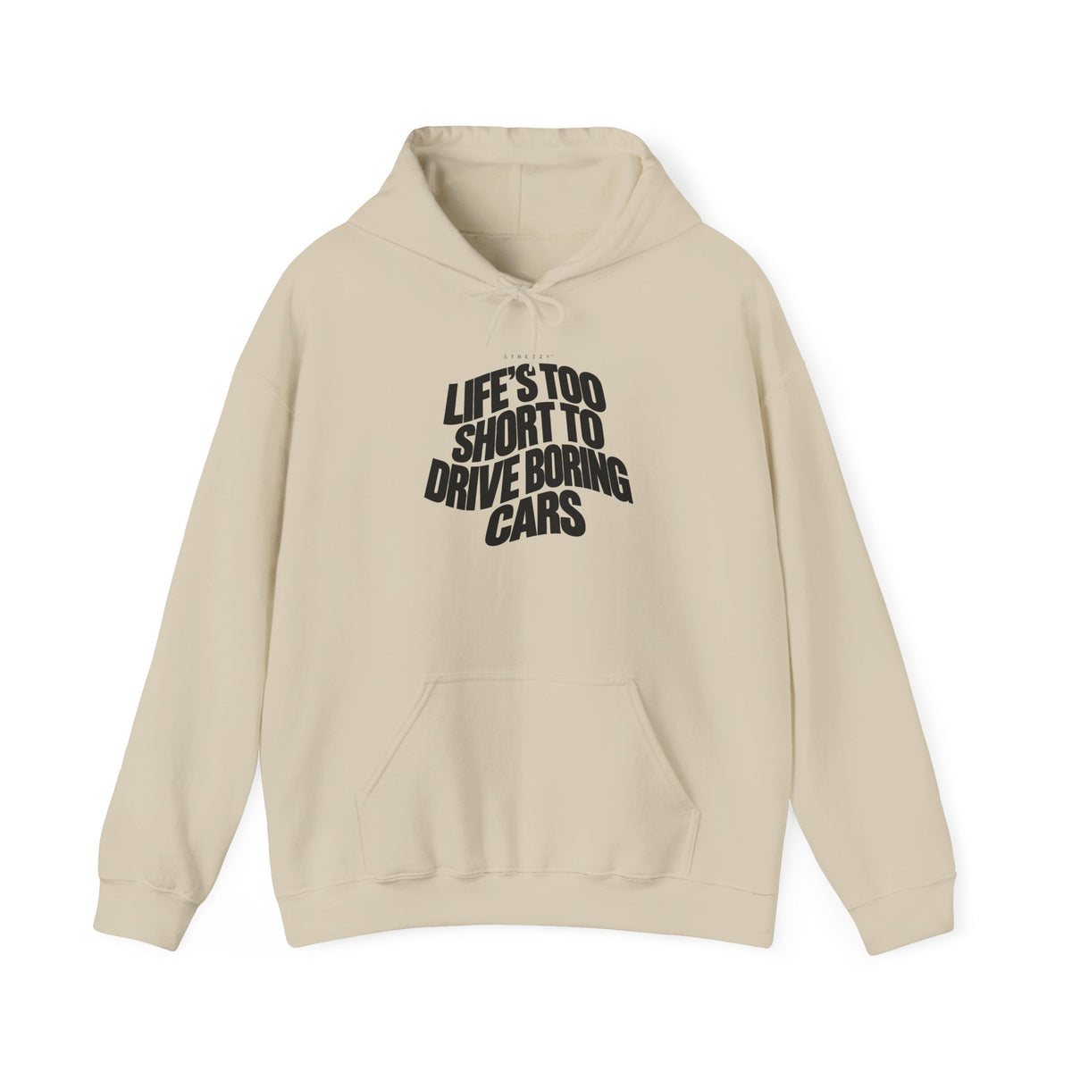 Sand pullover hoodie with 'Life's too short to drive boring cars' chest graphic.