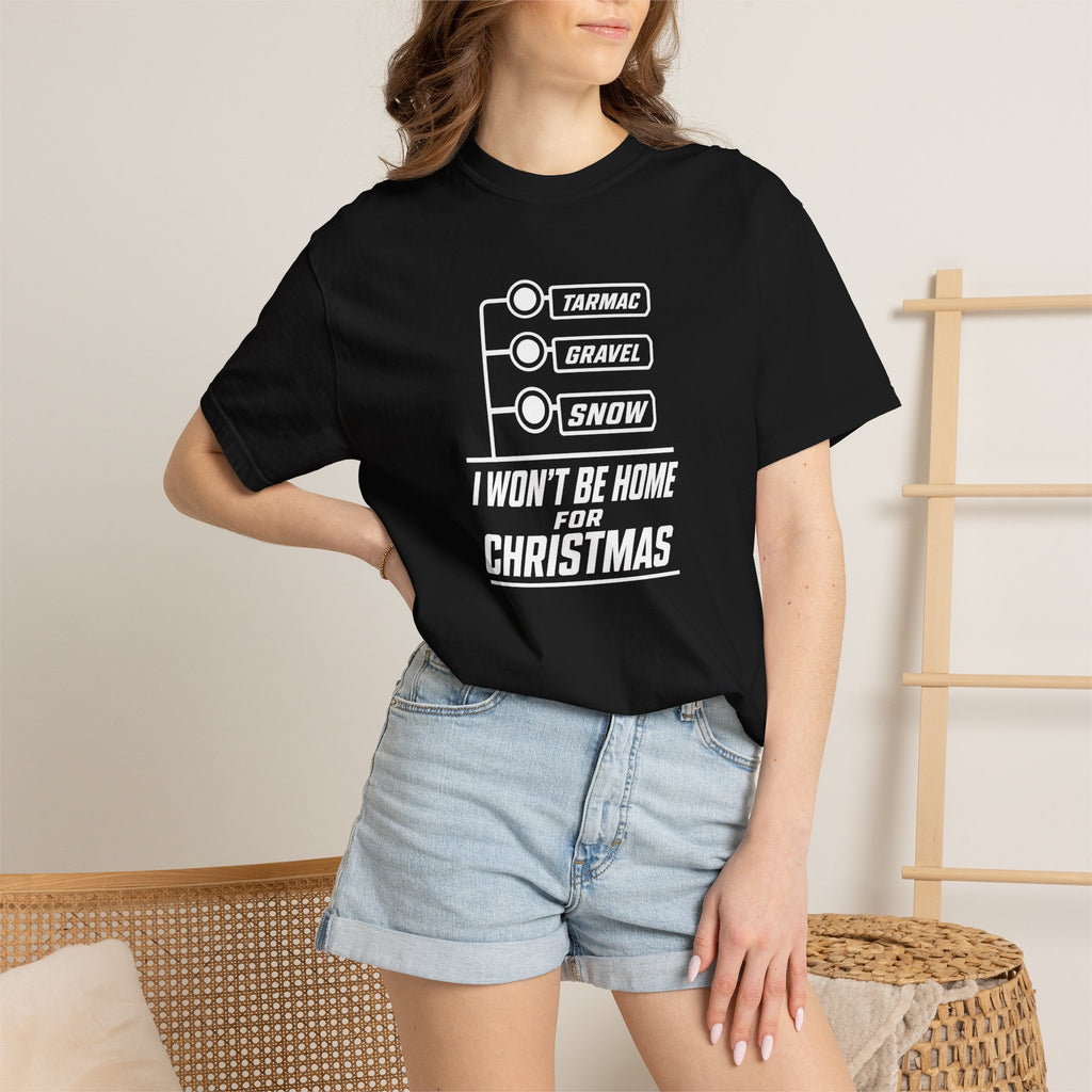 Black crew-neck T-shirt with TARMAC, GRAVEL, SNOW graphic and “I WON’T BE HOME FOR CHRISTMAS”.