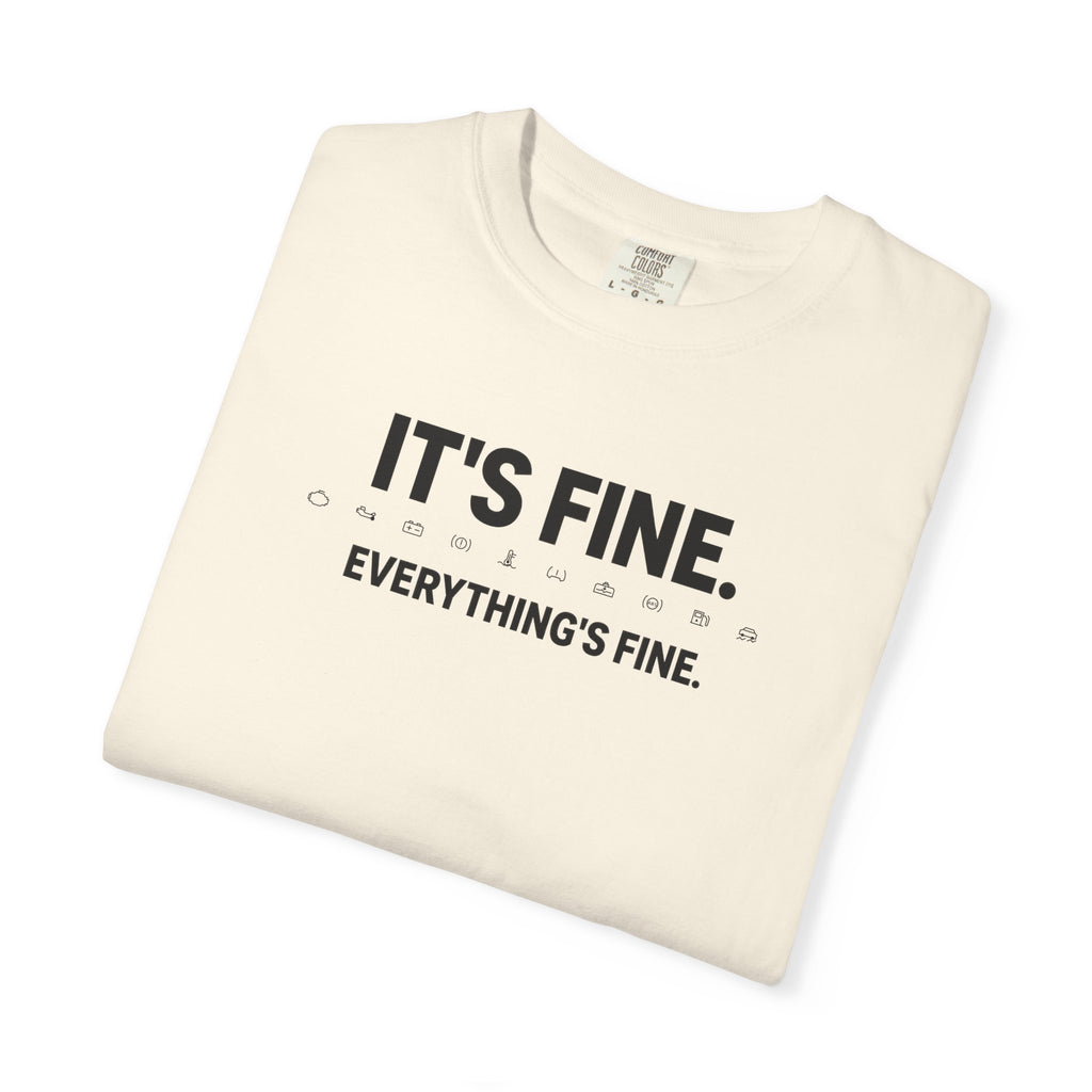 Ivory dashboard warning light T-shirt with “IT'S FINE. EVERYTHING'S FINE.” printed graphic.