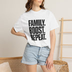 White crew-neck T-shirt with bold black "FAMILY BOOST REPEAT" graphic front