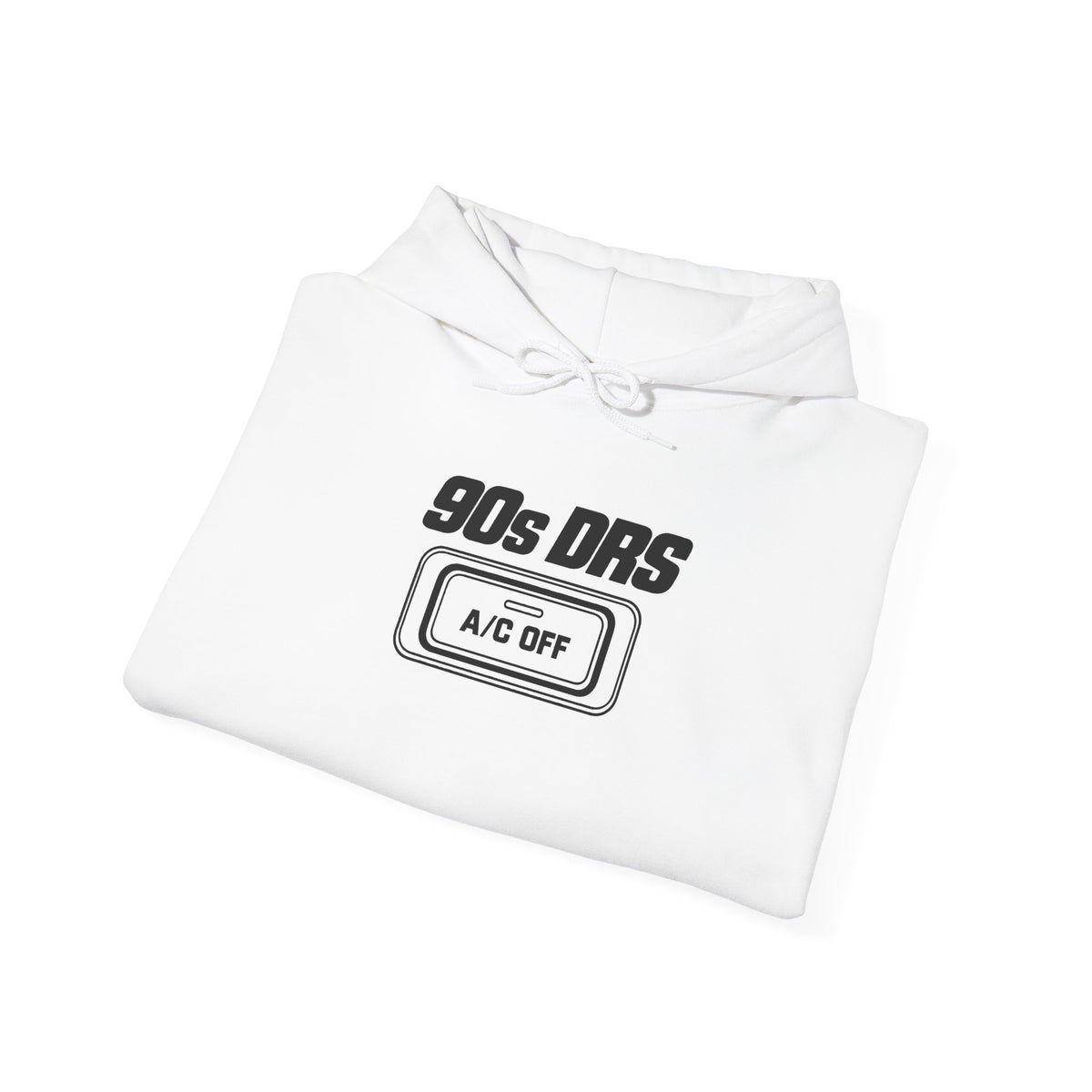 White hoodie with “90s DRS A/C OFF” chest graphic, hood drawstrings, and front pouch.
