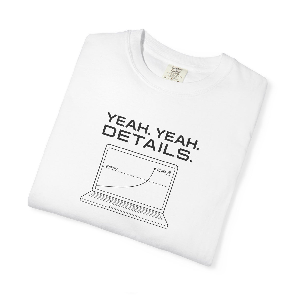 White crew-neck T-shirt laid flat with front laptop graphic and bold text.