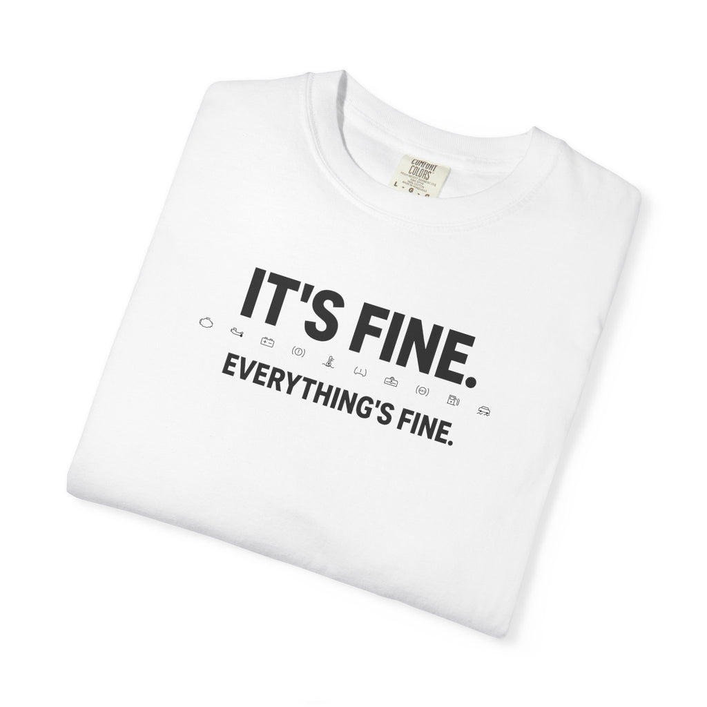 White dashboard warning light T-shirt with “IT'S FINE. EVERYTHING'S FINE.” printed graphic.