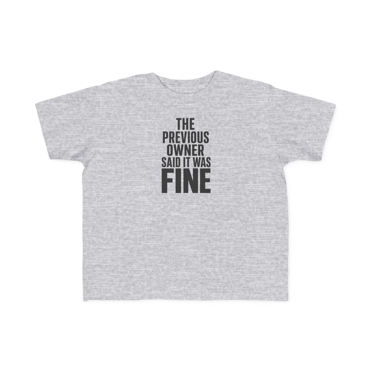 Heather gray toddler graphic t-shirt with bold text "FINE"