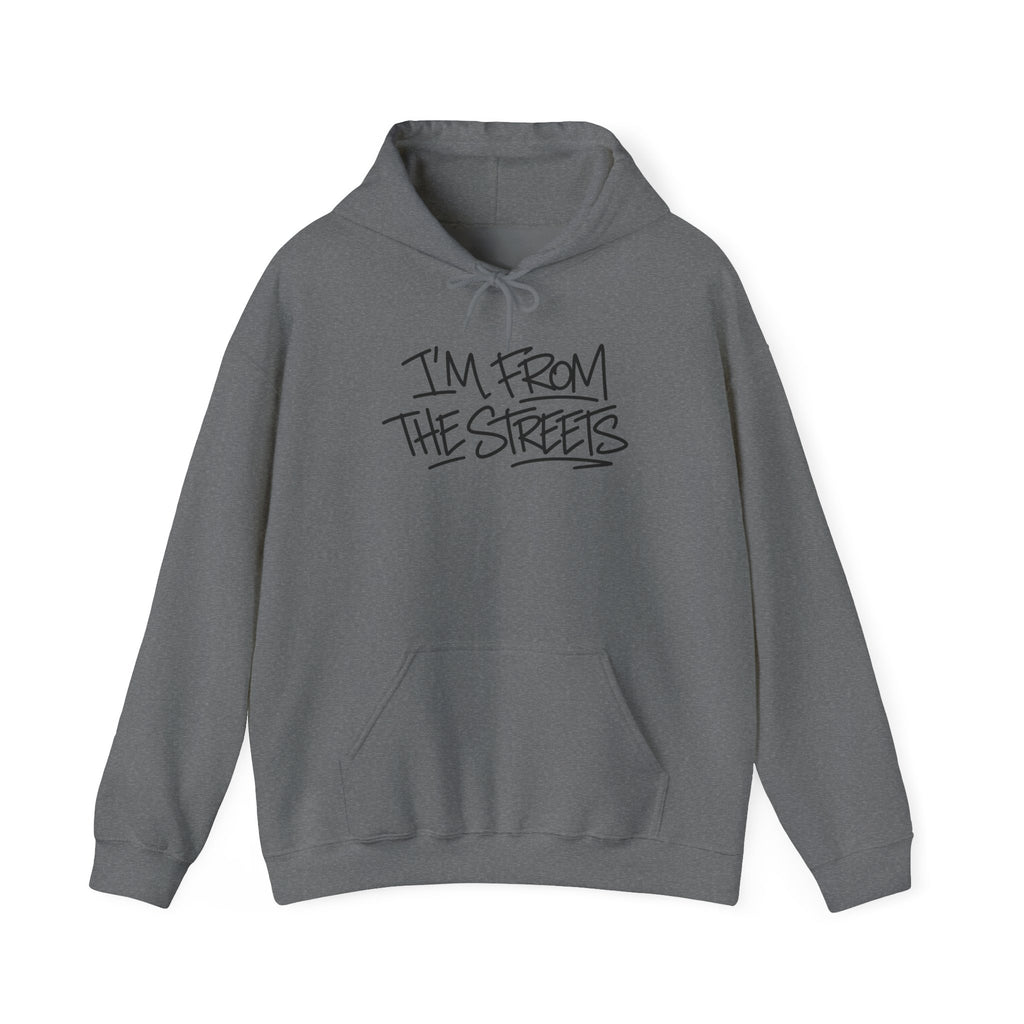 Graphite pullover hoodie with 'I'm From The Streets' graphic and front pouch pocket