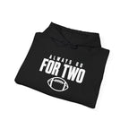 Black football hoodie with drawstring hood and Always Go For Two graphic