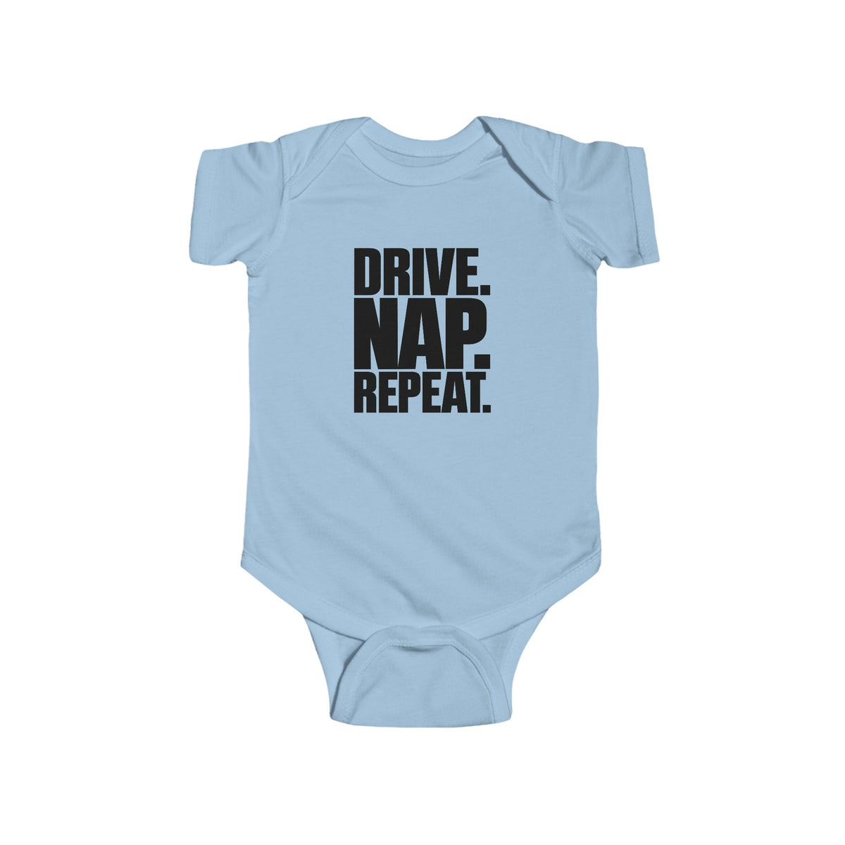 Drive. Nap. Repeat. Baby Bodysuit