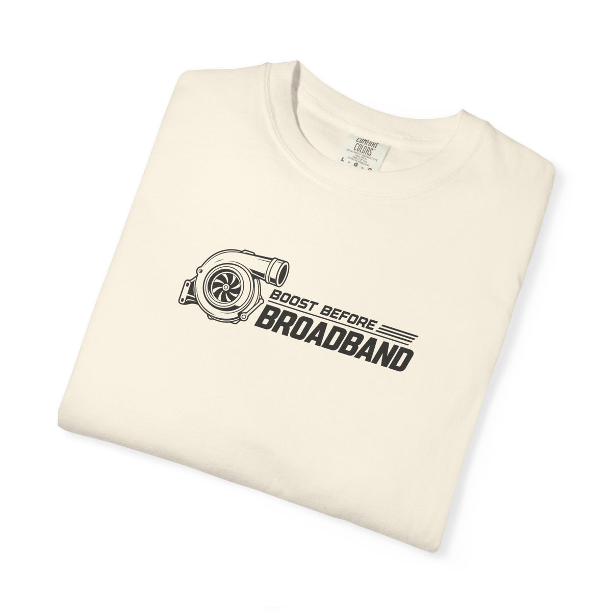 Ivory crew-neck T-shirt with “Boost Before Broadband” graphic on the chest