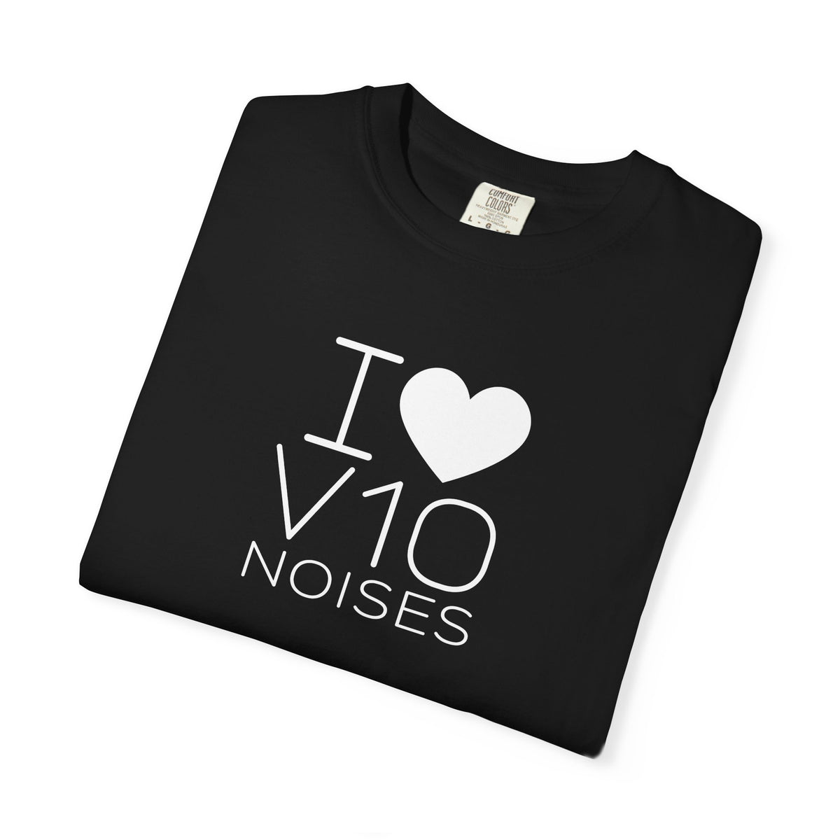 Black T-shirt with "I heart V10 NOISES" front graphic and crew neckline label
