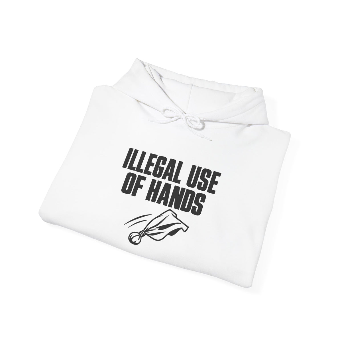 White football penalty hoodie, folded, with “ILLEGAL USE OF HANDS” front graphic