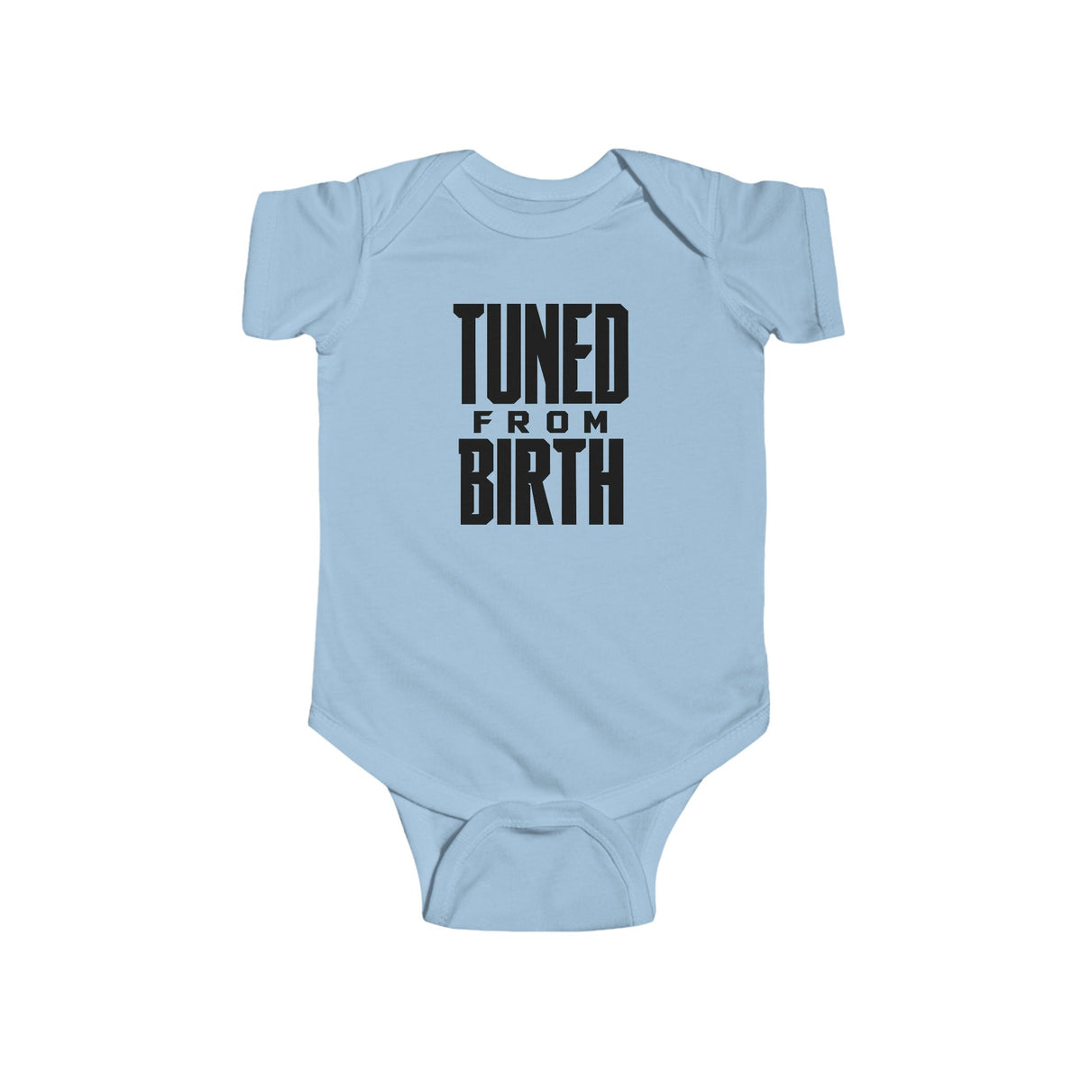 Light blue baby bodysuit with short sleeves and “TUNED FROM BIRTH” front graphic