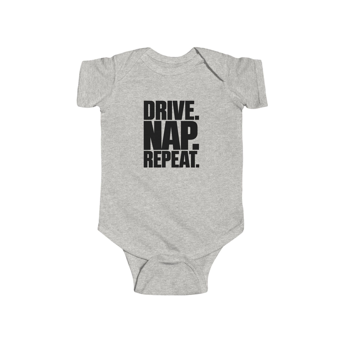 Drive. Nap. Repeat. Baby Bodysuit