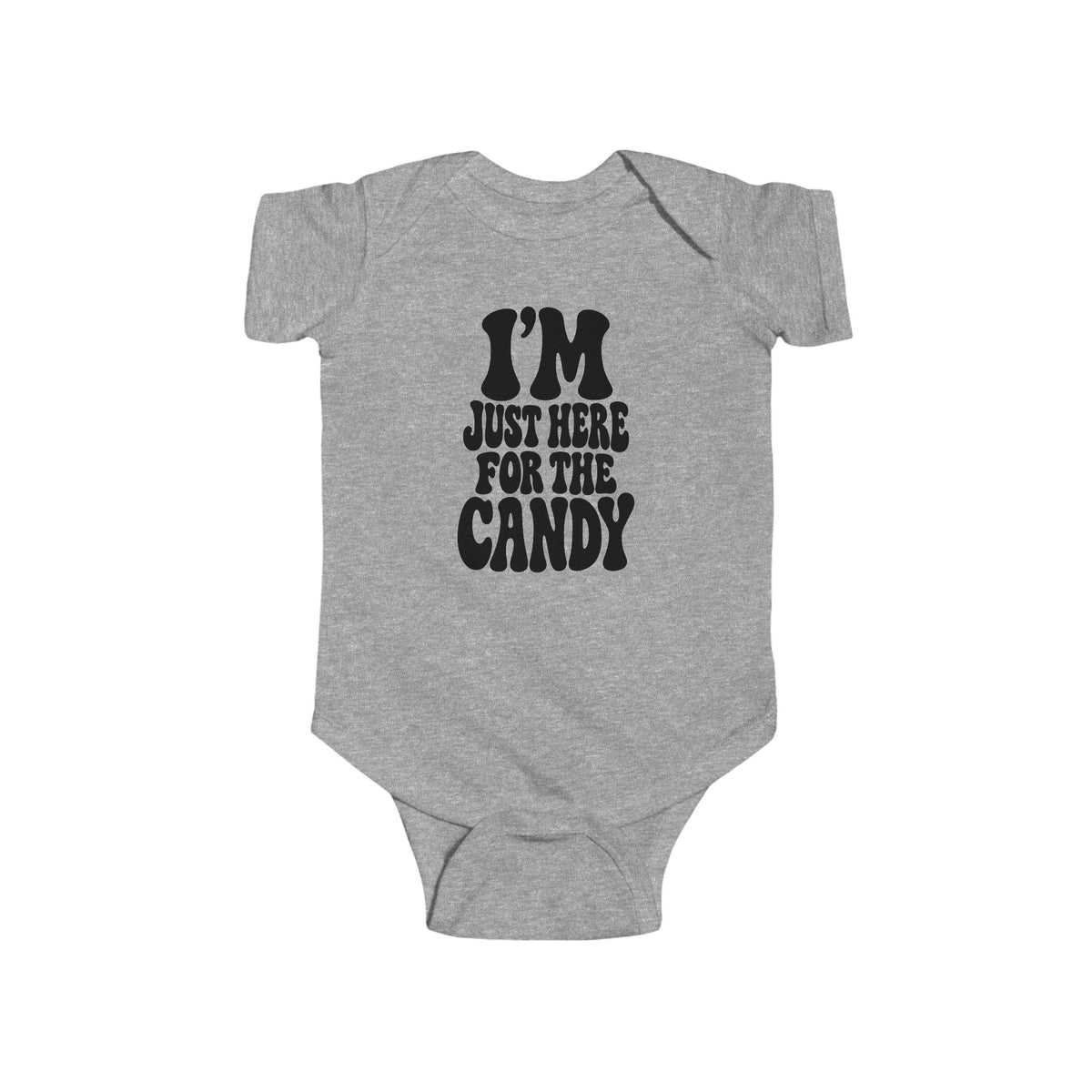 Heather gray baby bodysuit with "I'm just here for the candy" graphic on the front