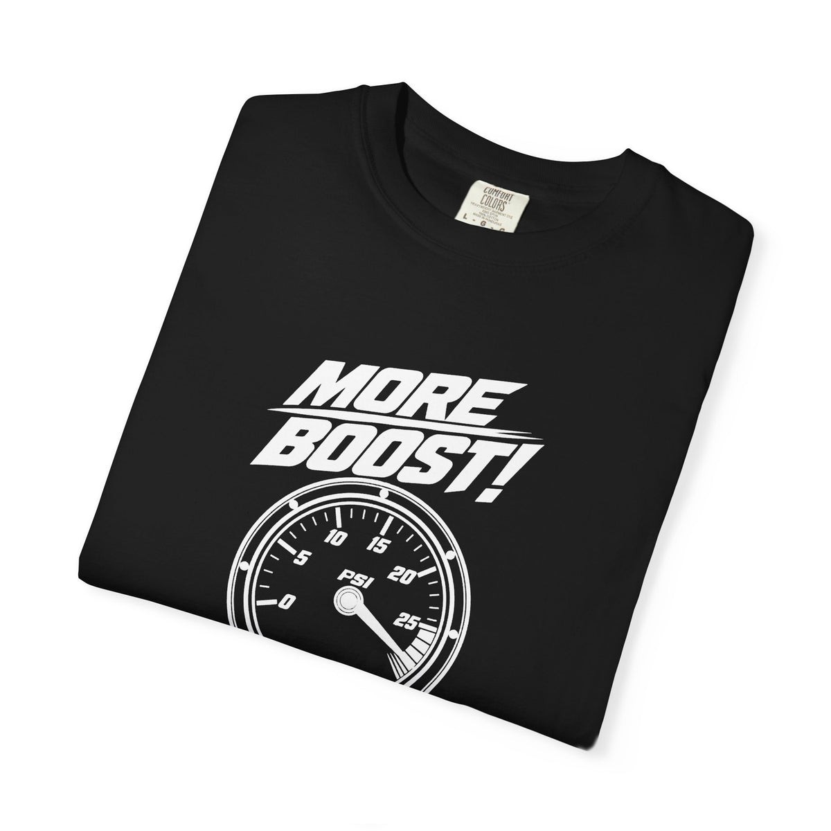 Black crew-neck T-shirt with “MORE BOOST!” gauge graphic and neck tag.