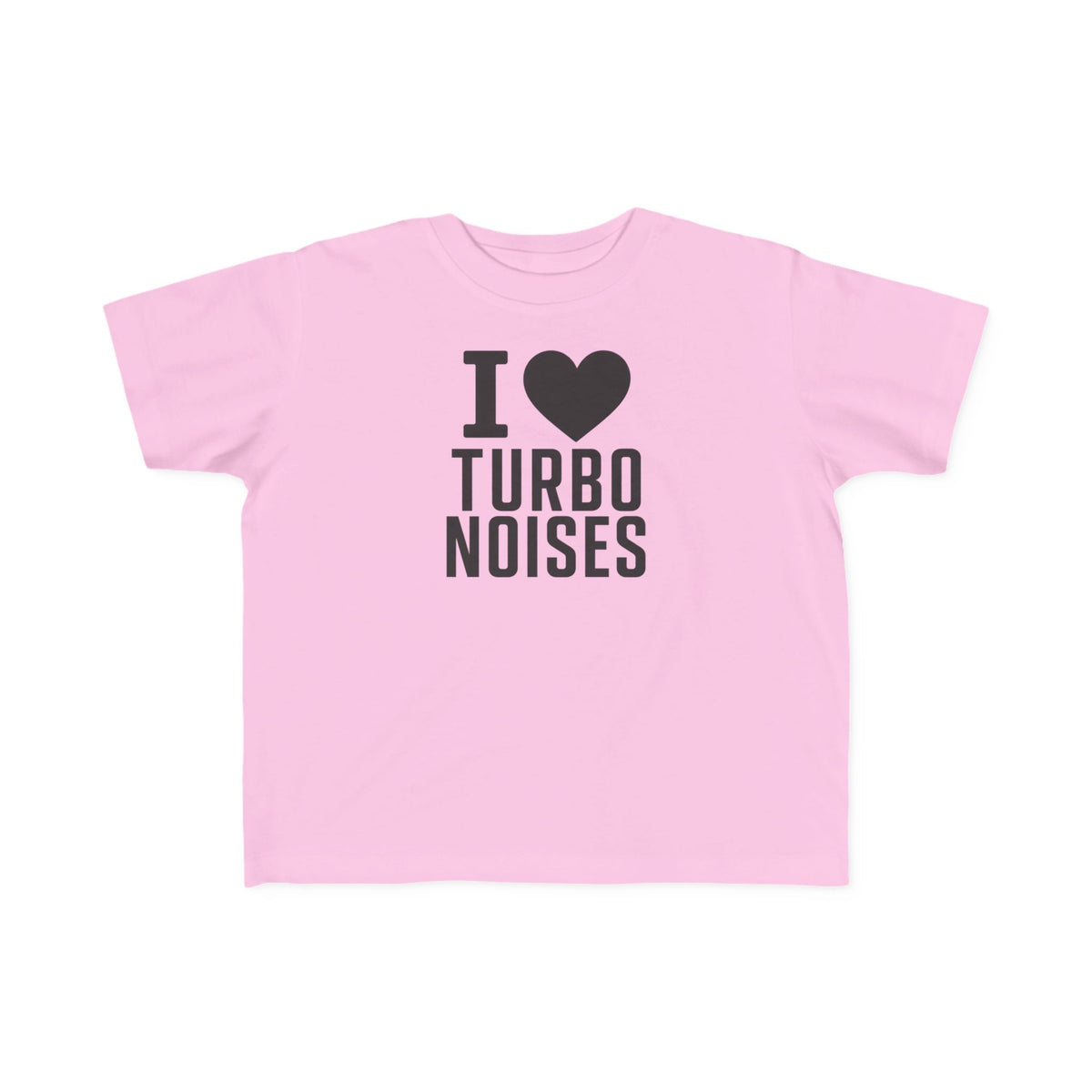 Pink toddler T-shirt with "I ♥ TURBO NOISES" graphic on the front
