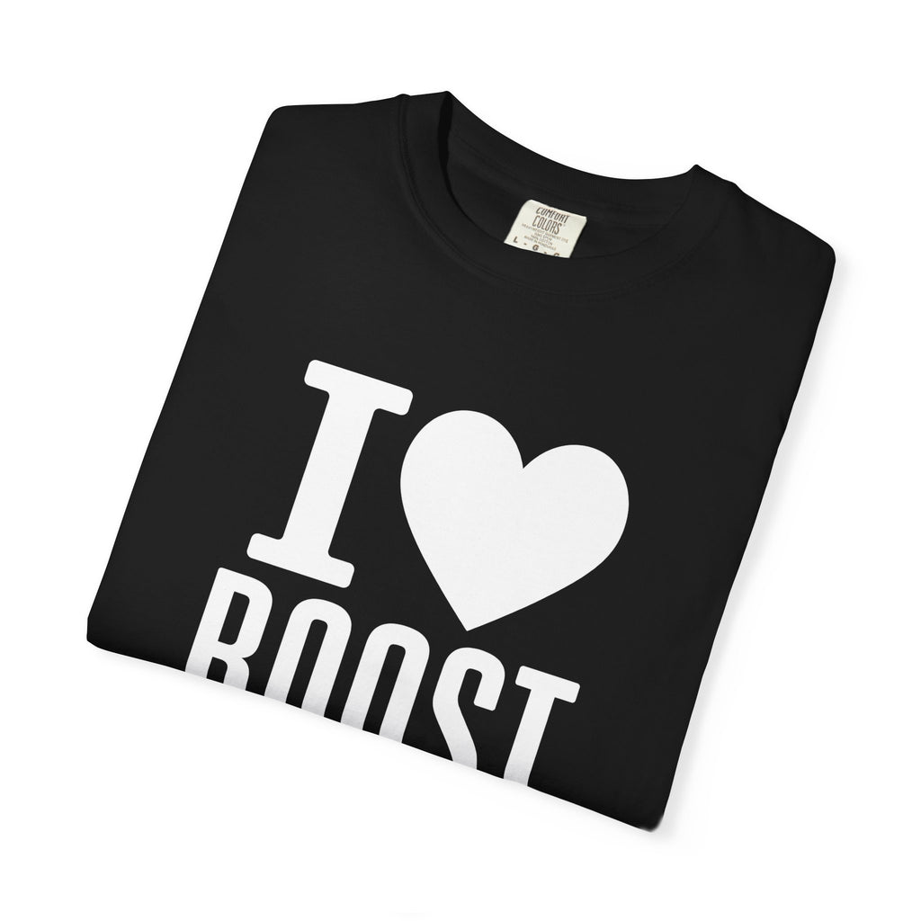 I Love Boost T-Shirt