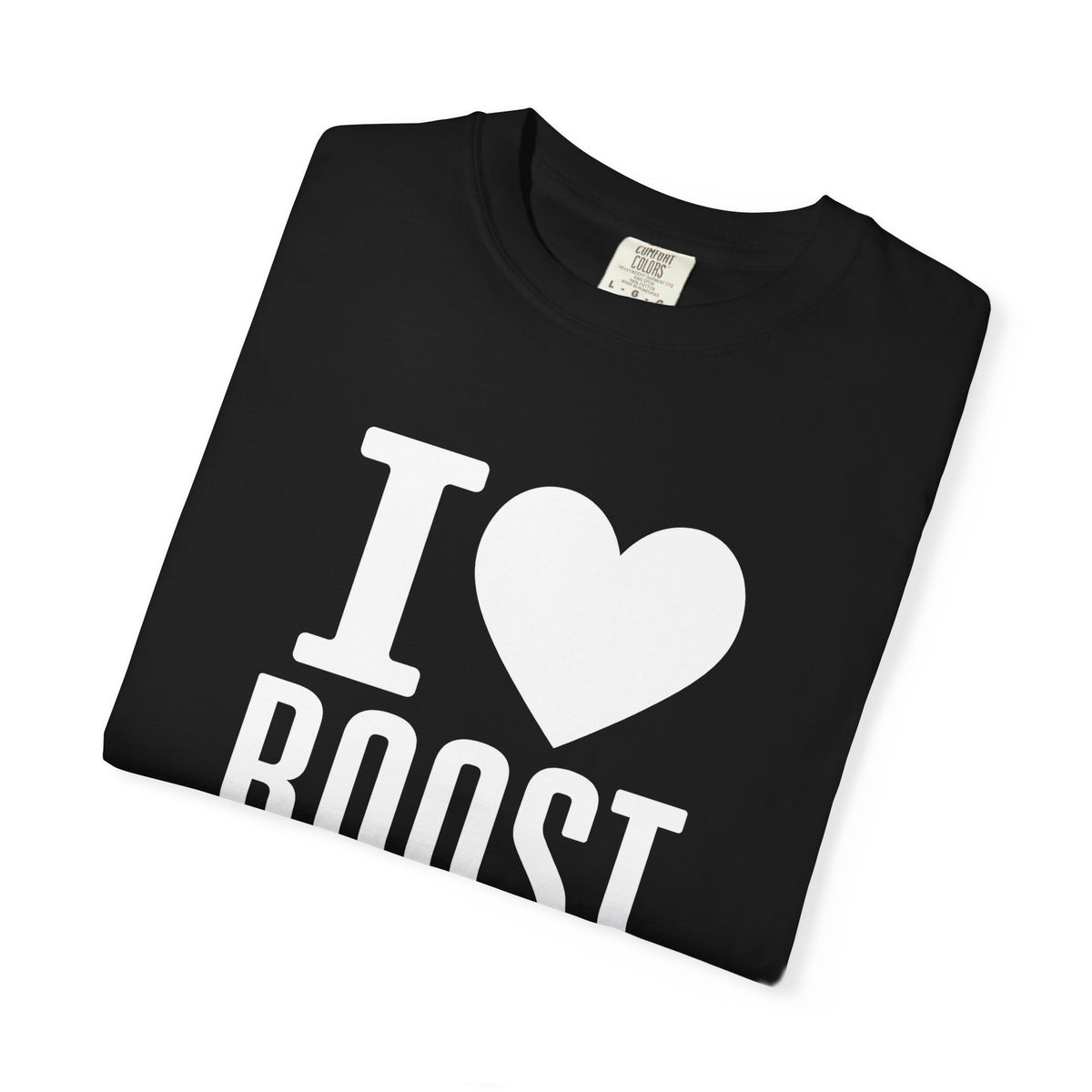 I Love Boost T-Shirt